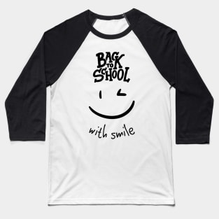 Back to school with smile Baseball T-Shirt